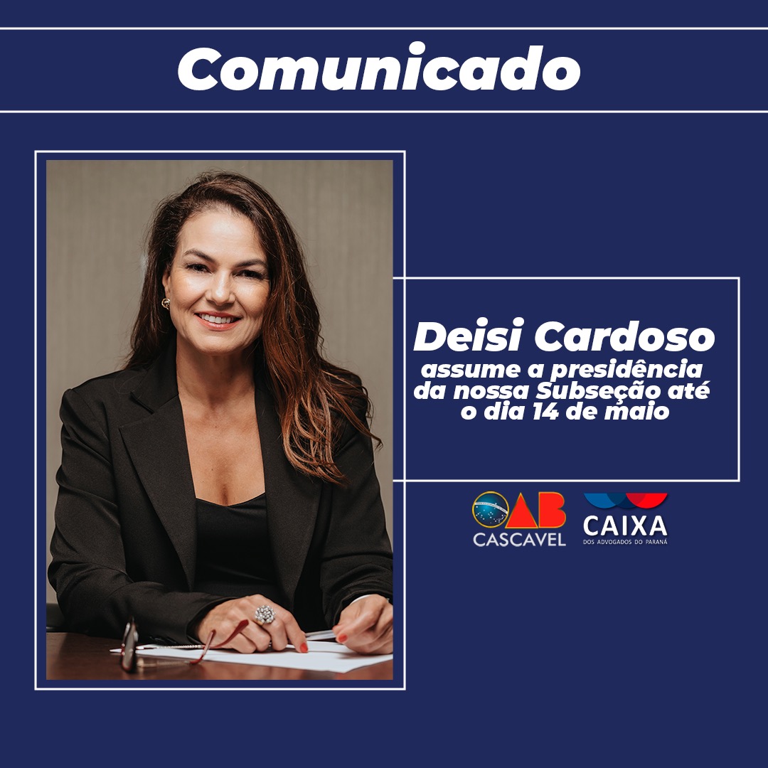 Deisi Cardoso assume a presidência da OAB Cascavel até dia 14